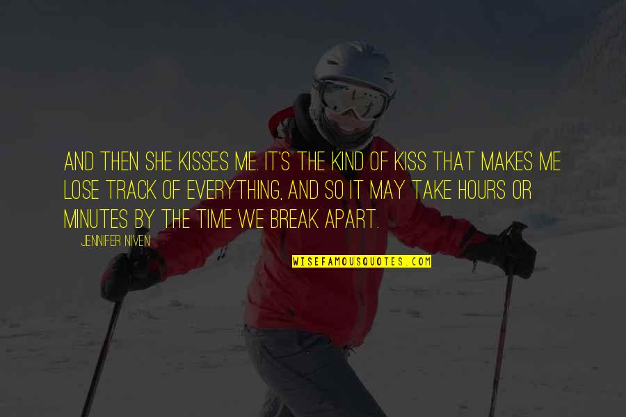 Yasin Suresi Quotes By Jennifer Niven: And then she kisses me. It's the kind Yasin Suresi Quotes By Jennifer Niven: And then she kisses me. It's the kind
