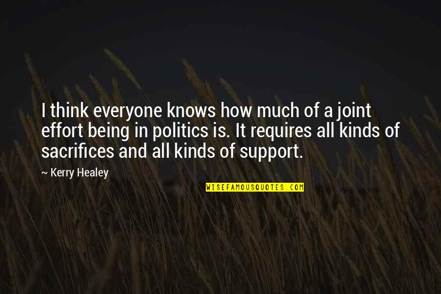 Yaslandirma Makyaji Quotes By Kerry Healey: I think everyone knows how much of a Yaslandirma Makyaji Quotes By Kerry Healey: I think everyone knows how much of a