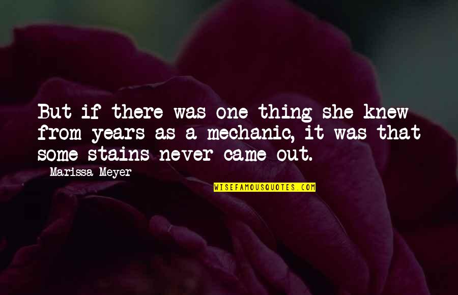 Yasuhisa Hara Quotes By Marissa Meyer: But if there was one thing she knew Yasuhisa Hara Quotes By Marissa Meyer: But if there was one thing she knew