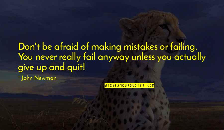 Yatak Modelleri Quotes By John Newman: Don't be afraid of making mistakes or failing. Yatak Modelleri Quotes By John Newman: Don't be afraid of making mistakes or failing.