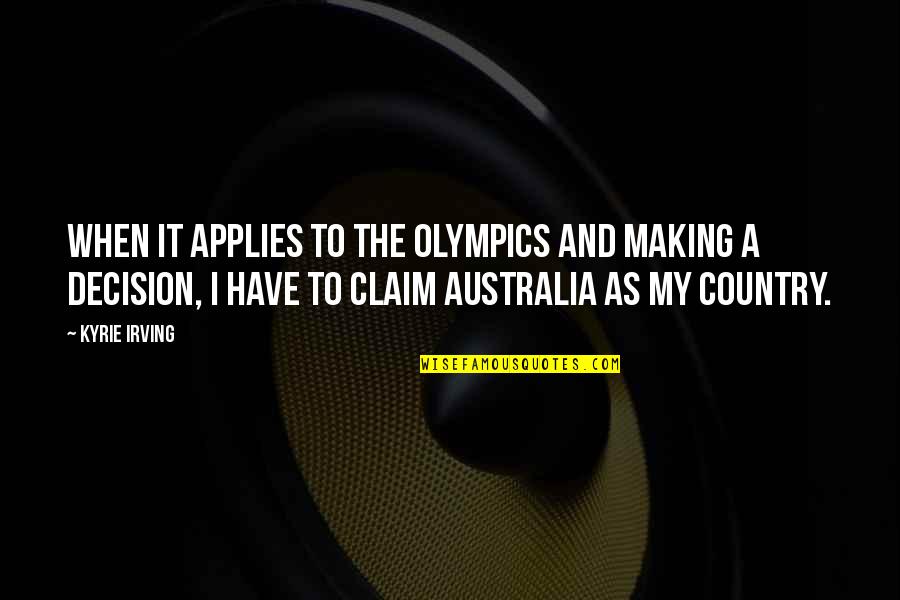 Yazzewigs Quotes By Kyrie Irving: When it applies to the Olympics and making Yazzewigs Quotes By Kyrie Irving: When it applies to the Olympics and making