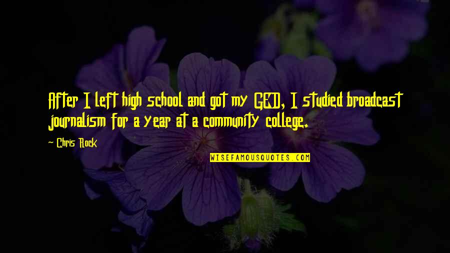Year After You Quotes By Chris Rock: After I left high school and got my Year After You Quotes By Chris Rock: After I left high school and got my