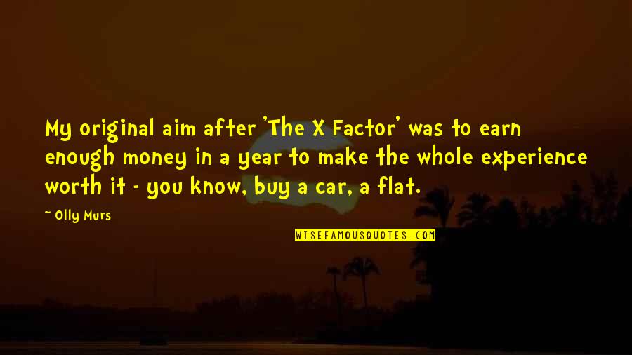 Year After You Quotes By Olly Murs: My original aim after 'The X Factor' was Year After You Quotes By Olly Murs: My original aim after 'The X Factor' was