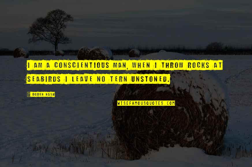 Years Left On Carmelo Quotes By Ogden Nash: I am a conscientious man, when I throw
