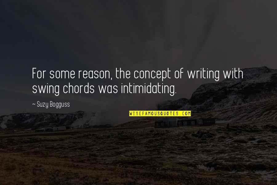 Yeaton Research Quotes By Suzy Bogguss: For some reason, the concept of writing with