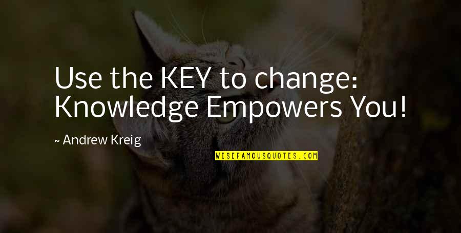 Yechiel Quotes By Andrew Kreig: Use the KEY to change: Knowledge Empowers You! Yechiel Quotes By Andrew Kreig: Use the KEY to change: Knowledge Empowers You!