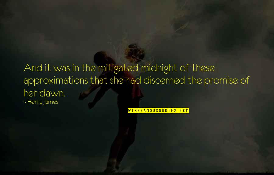 Yedinci Quotes By Henry James: And it was in the mitigated midnight of Yedinci Quotes By Henry James: And it was in the mitigated midnight of