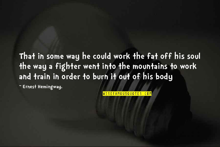 Yeesh Quotes By Ernest Hemingway,: That in some way he could work the