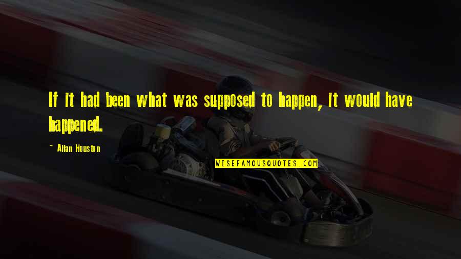 Yehonatan Kaufman Quotes By Allan Houston: If it had been what was supposed to