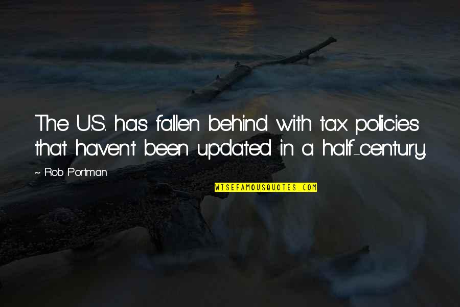Yejide Sekou Quotes By Rob Portman: The U.S. has fallen behind with tax policies