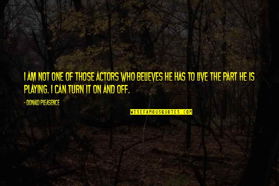 Yellow Leaf Quotes By Donald Pleasence: I am not one of those actors who Yellow Leaf Quotes By Donald Pleasence: I am not one of those actors who