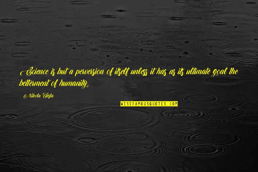 Yellow Rose Images With Quotes By Nikola Tesla: Science is but a perversion of itself unless