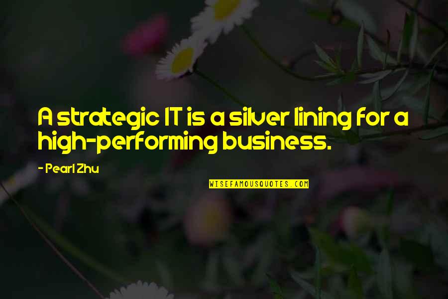 Yerushalayim Israel Quotes By Pearl Zhu: A strategic IT is a silver lining for