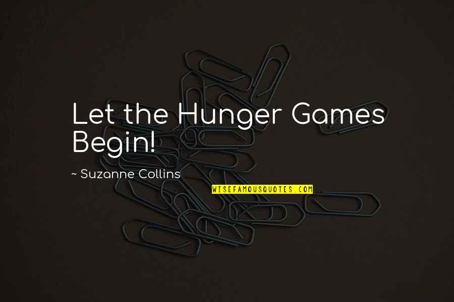 Yes Prime Minister Movie Quotes By Suzanne Collins: Let the Hunger Games Begin!