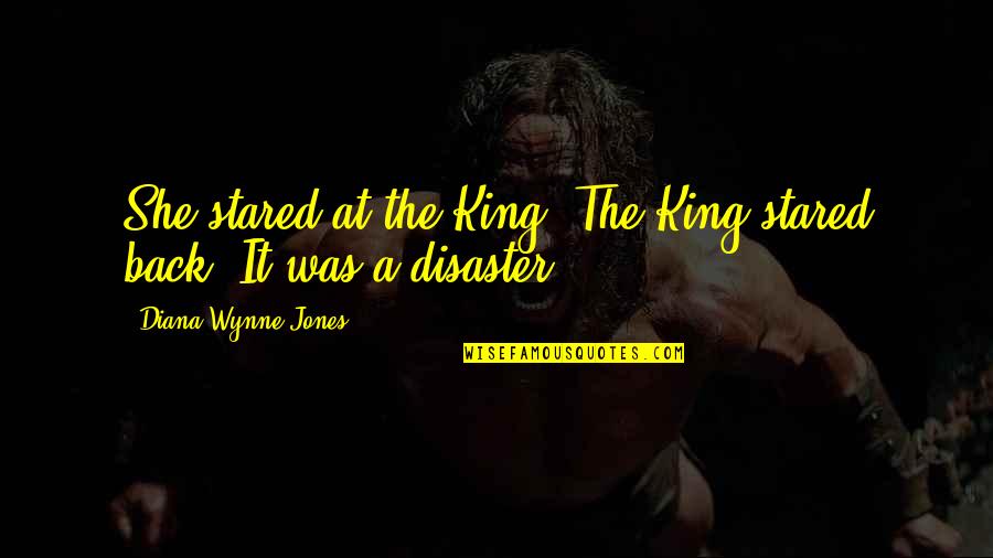 Yessenia Cossio Quotes By Diana Wynne Jones: She stared at the King. The King stared Yessenia Cossio Quotes By Diana Wynne Jones: She stared at the King. The King stared