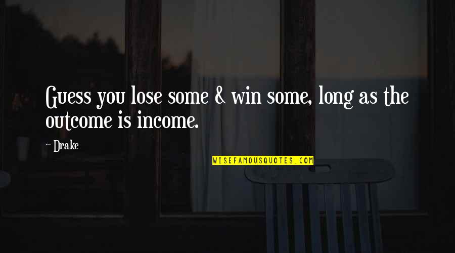 Yesteryear Comics Quotes By Drake: Guess you lose some & win some, long
