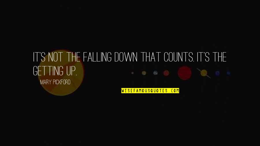 Yesteryears Used Furniture Quotes By Mary Pickford: It's not the falling down that counts. It's Yesteryears Used Furniture Quotes By Mary Pickford: It's not the falling down that counts. It's
