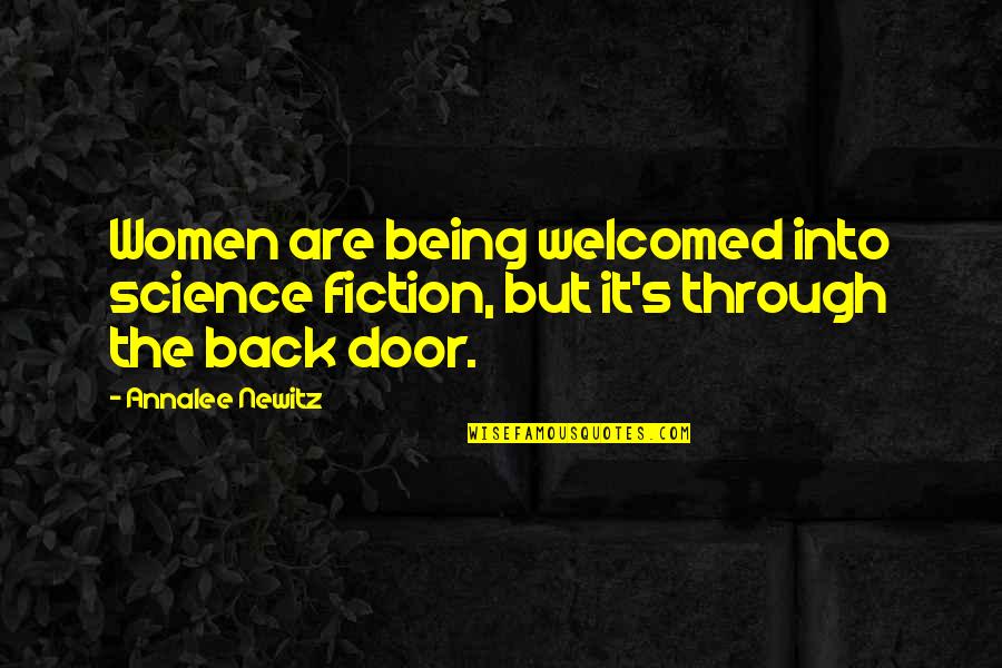 Yetunde Williams Quotes By Annalee Newitz: Women are being welcomed into science fiction, but