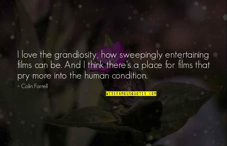 Yggdra Union Card Quotes By Colin Farrell: I love the grandiosity, how sweepingly entertaining films Yggdra Union Card Quotes By Colin Farrell: I love the grandiosity, how sweepingly entertaining films