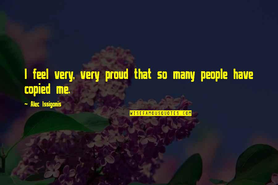 Yharnahkeeshah Smith Quotes By Alec Issigonis: I feel very, very proud that so many Yharnahkeeshah Smith Quotes By Alec Issigonis: I feel very, very proud that so many
