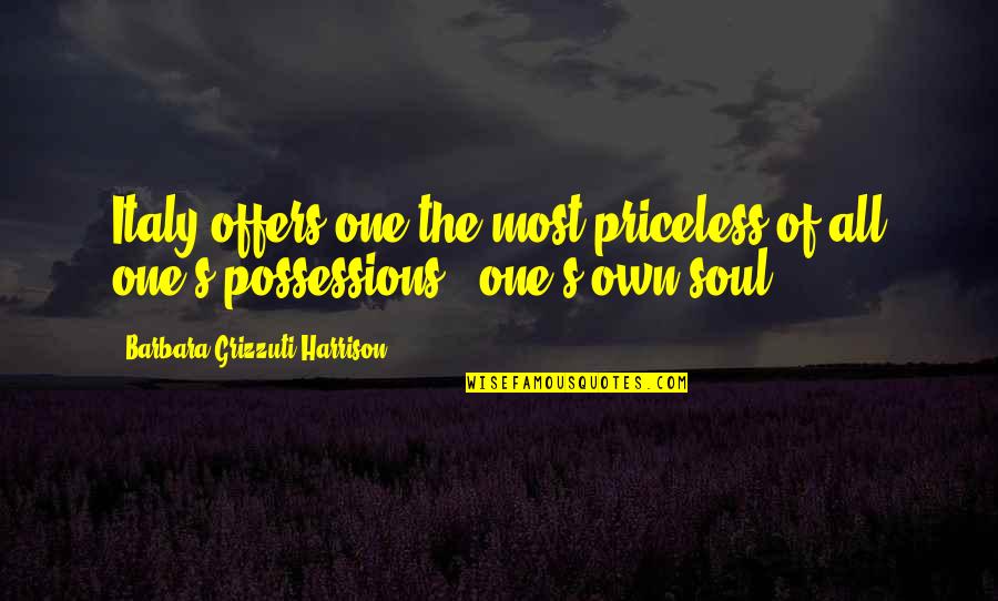 Yhvh Shin Quotes By Barbara Grizzuti Harrison: Italy offers one the most priceless of all Yhvh Shin Quotes By Barbara Grizzuti Harrison: Italy offers one the most priceless of all