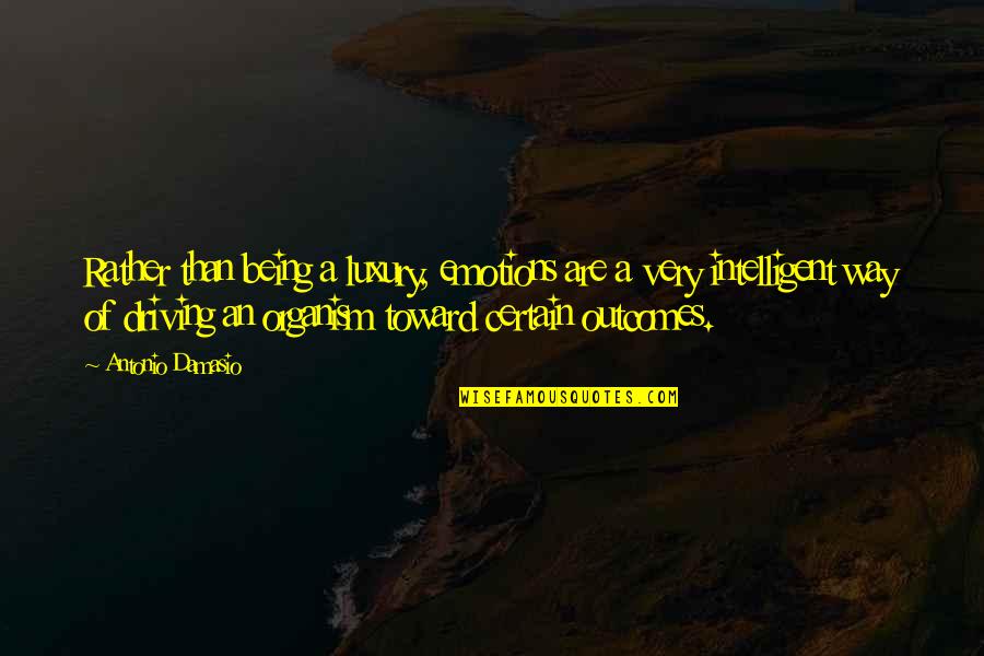 Yilopeet Quotes By Antonio Damasio: Rather than being a luxury, emotions are a Yilopeet Quotes By Antonio Damasio: Rather than being a luxury, emotions are a