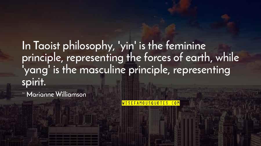 Yin Yang Quotes By Marianne Williamson: In Taoist philosophy, 'yin' is the feminine principle,