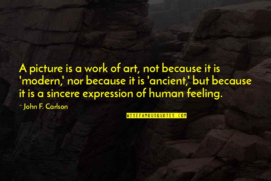 Yishuv's Quotes By John F. Carlson: A picture is a work of art, not