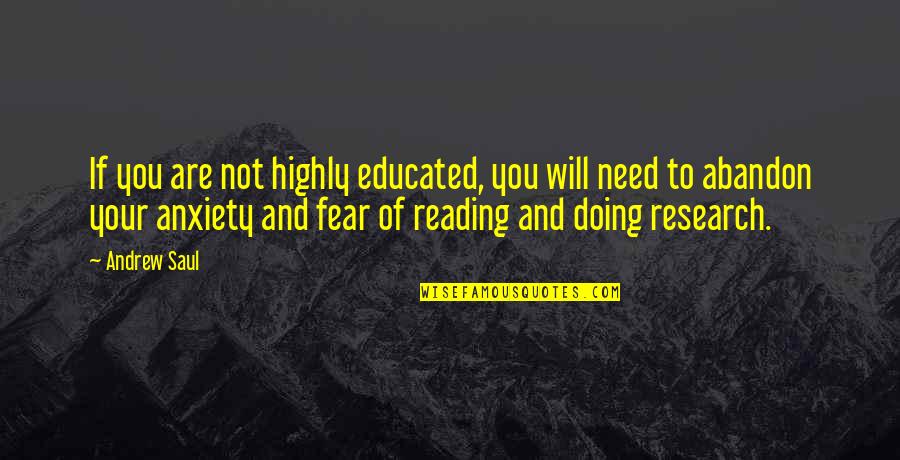Yisroel Werdyger Quotes By Andrew Saul: If you are not highly educated, you will