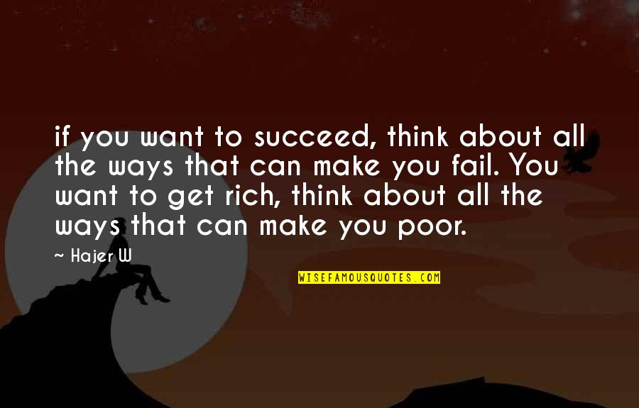 Yitzi Hurwitz Quotes By Hajer W: if you want to succeed, think about all Yitzi Hurwitz Quotes By Hajer W: if you want to succeed, think about all
