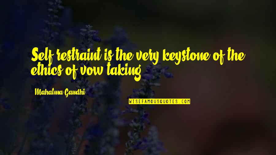 Ykaritianna Quotes By Mahatma Gandhi: Self-restraint is the very keystone of the ethics Ykaritianna Quotes By Mahatma Gandhi: Self-restraint is the very keystone of the ethics