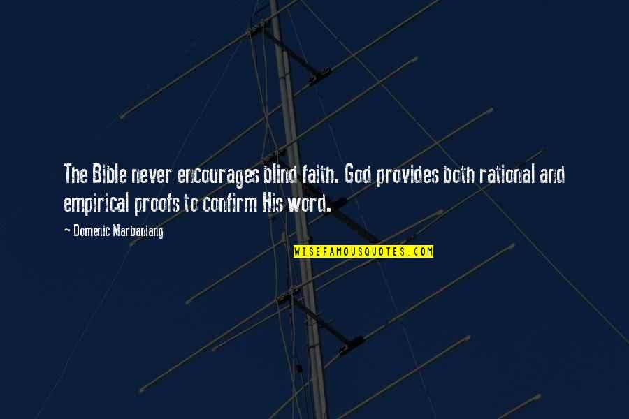 Ylvis Mr Toot Quotes By Domenic Marbaniang: The Bible never encourages blind faith. God provides Ylvis Mr Toot Quotes By Domenic Marbaniang: The Bible never encourages blind faith. God provides