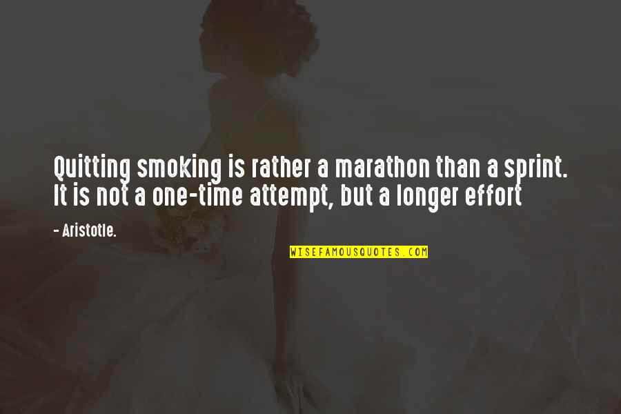 Ymayo Quotes By Aristotle.: Quitting smoking is rather a marathon than a