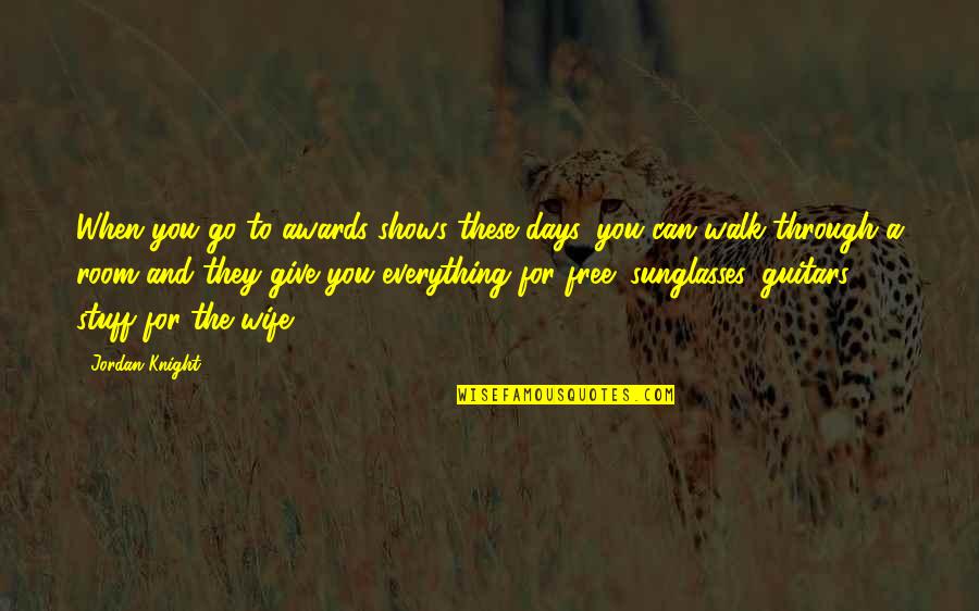 Yntema Zeeland Quotes By Jordan Knight: When you go to awards shows these days,