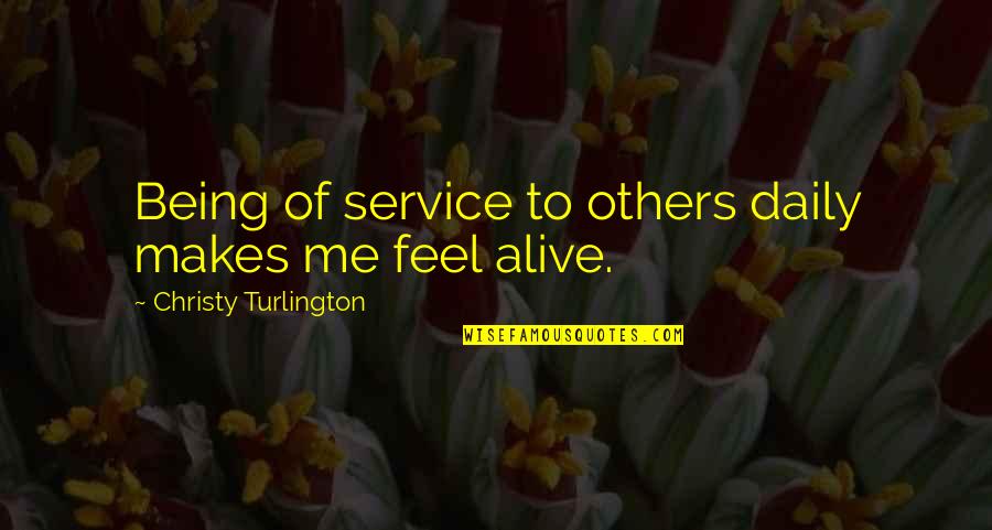Yoda Anakin Quotes By Christy Turlington: Being of service to others daily makes me Yoda Anakin Quotes By Christy Turlington: Being of service to others daily makes me