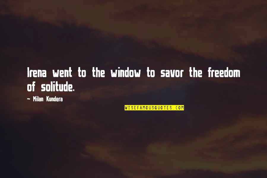 Yoda Youtube Quotes By Milan Kundera: Irena went to the window to savor the