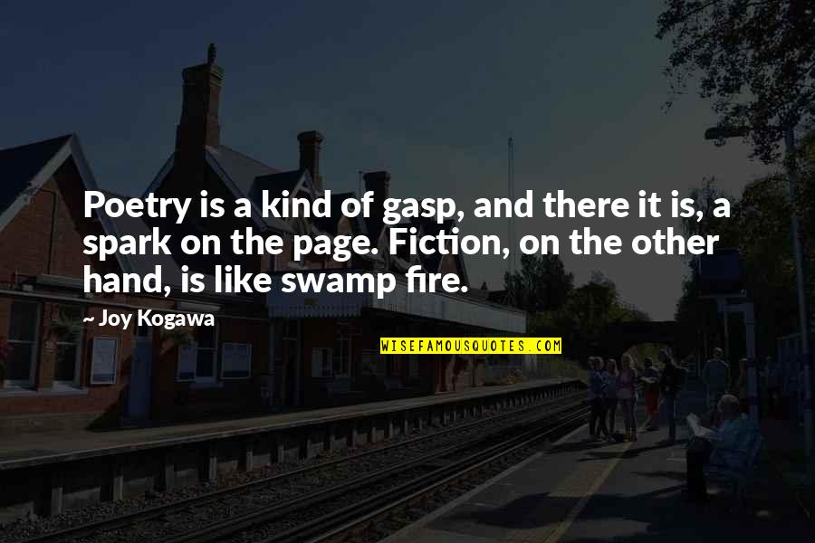 Yodo Blanco Quotes By Joy Kogawa: Poetry is a kind of gasp, and there Yodo Blanco Quotes By Joy Kogawa: Poetry is a kind of gasp, and there