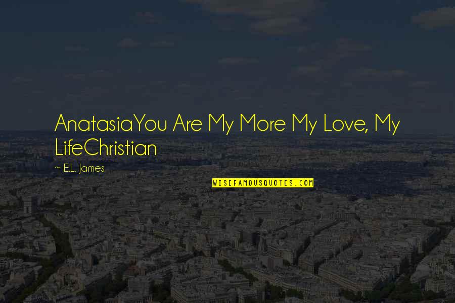 Yoga Poses Images With Quotes By E.L. James: AnatasiaYou Are My More My Love, My LifeChristian Yoga Poses Images With Quotes By E.L. James: AnatasiaYou Are My More My Love, My LifeChristian