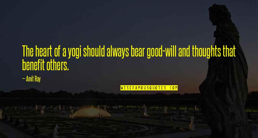 Yogi Bear Best Quotes By Amit Ray: The heart of a yogi should always bear