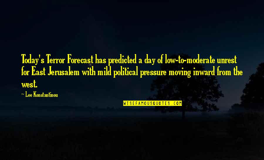 Yohannes Iv Quotes By Lee Konstantinou: Today's Terror Forecast has predicted a day of Yohannes Iv Quotes By Lee Konstantinou: Today's Terror Forecast has predicted a day of