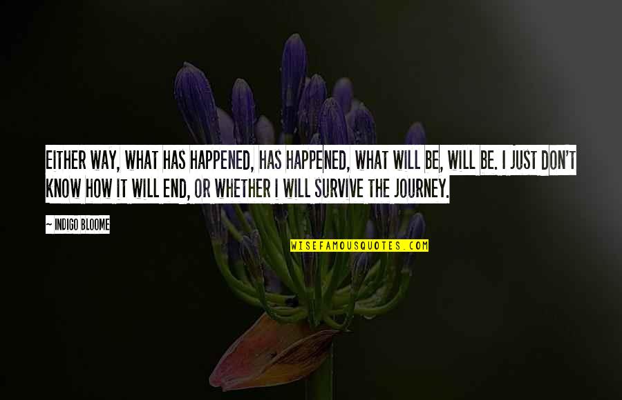 Yom Kippur Inspirational Quotes By Indigo Bloome: Either way, what has happened, has happened, what Yom Kippur Inspirational Quotes By Indigo Bloome: Either way, what has happened, has happened, what