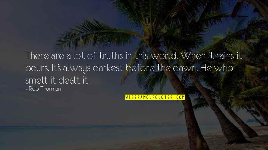 Yone Quotes By Rob Thurman: There are a lot of truths in this Yone Quotes By Rob Thurman: There are a lot of truths in this