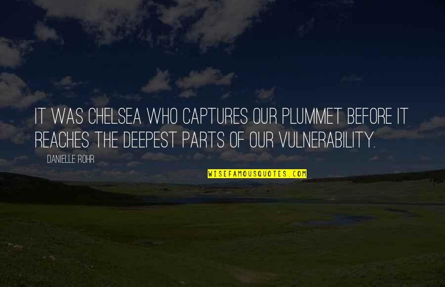 Yosemite Quotes By Danielle Rohr: It was Chelsea who captures our plummet before Yosemite Quotes By Danielle Rohr: It was Chelsea who captures our plummet before