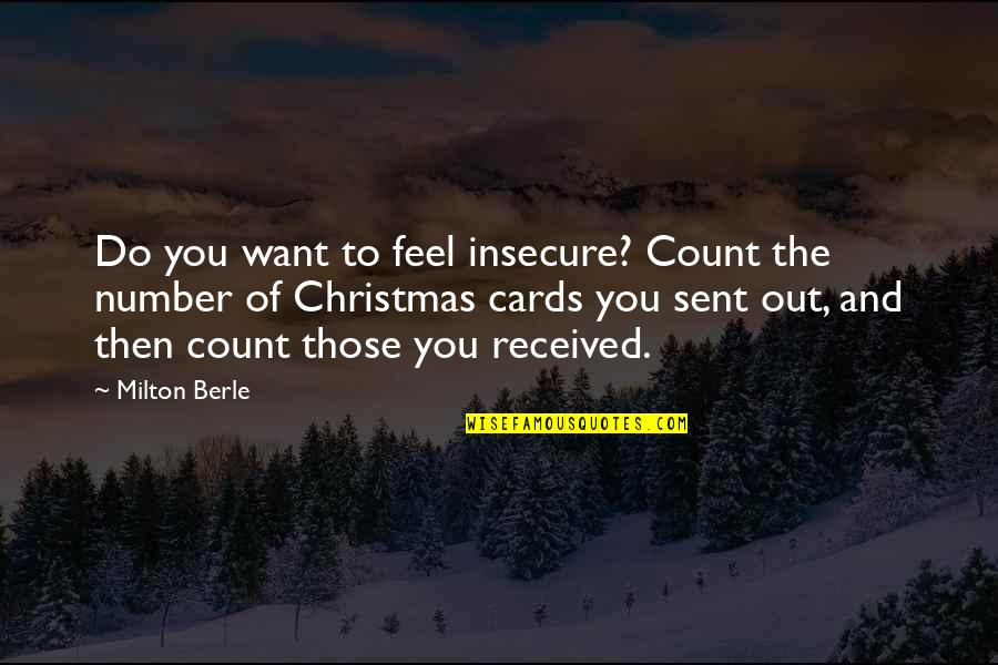 Yosemite Smart Quotes By Milton Berle: Do you want to feel insecure? Count the
