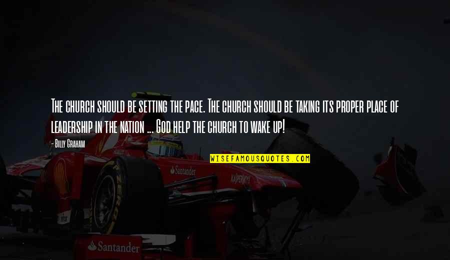 Yoss Quotes By Billy Graham: The church should be setting the pace. The Yoss Quotes By Billy Graham: The church should be setting the pace. The