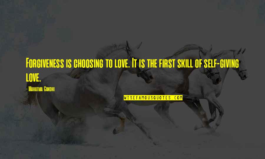 Yosvani Concepcion Quotes By Mahatma Gandhi: Forgiveness is choosing to love. It is the