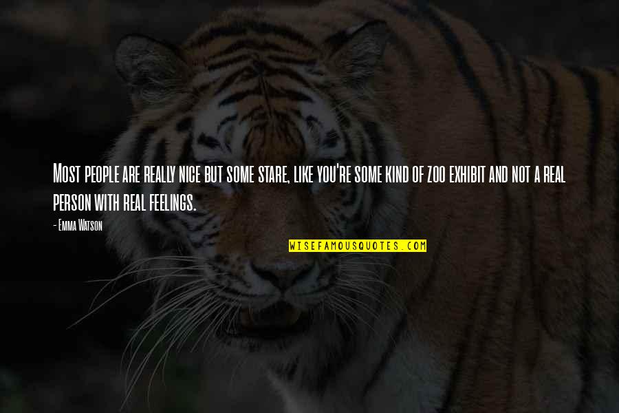 You Are A Nice Person Quotes By Emma Watson: Most people are really nice but some stare,