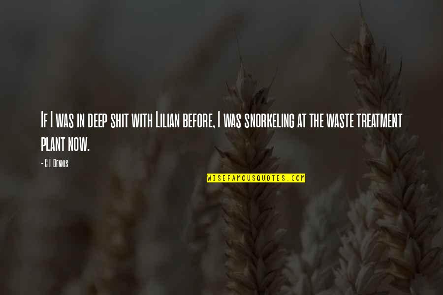 You Are A Rare Breed Quotes By C.I. Dennis: If I was in deep shit with Lilian You Are A Rare Breed Quotes By C.I. Dennis: If I was in deep shit with Lilian