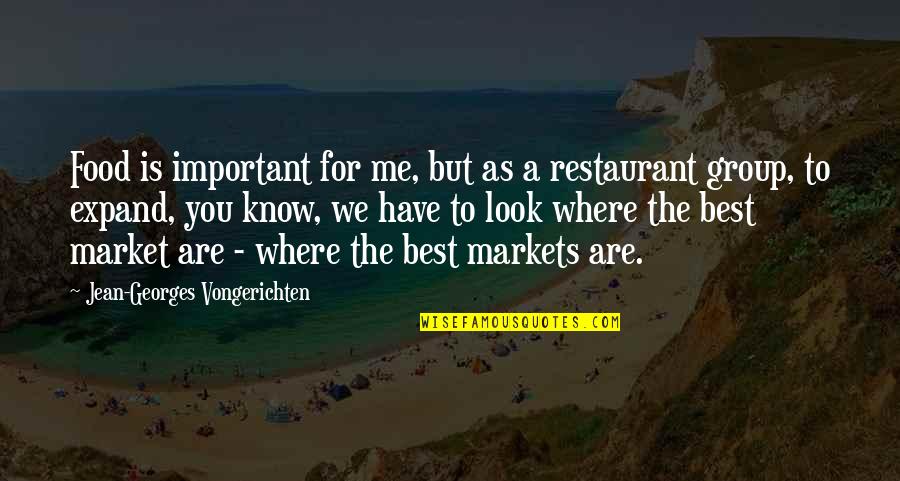 You Are Best For Me Quotes By Jean-Georges Vongerichten: Food is important for me, but as a