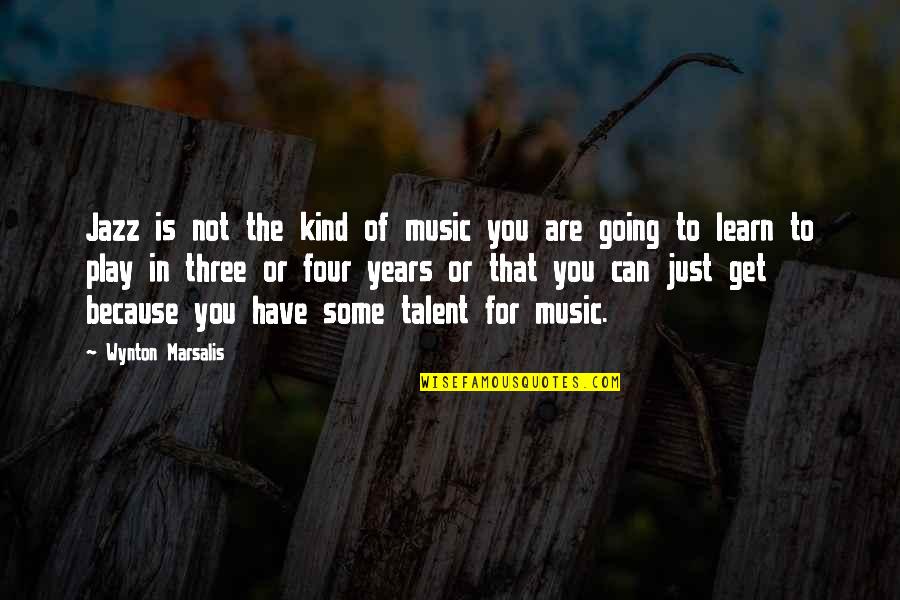 You Are Music Quotes By Wynton Marsalis: Jazz is not the kind of music you